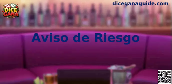 Aviso de riesgo Dice Gana