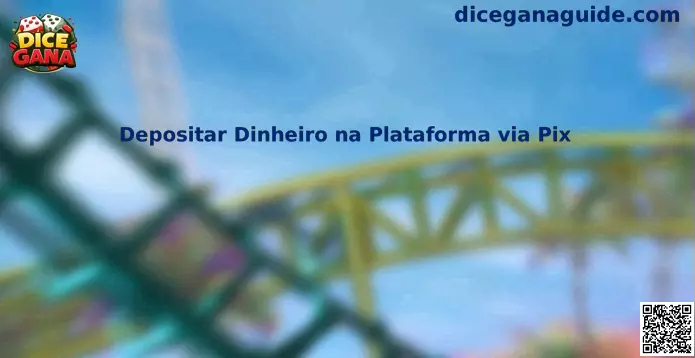 Depositar Dinero en la Plataforma vía Pix Dice Gana