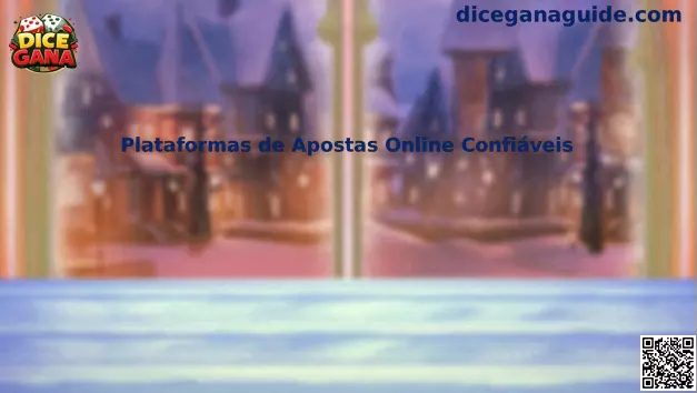 Plataformas de Apostas Online Confiáveis para Dice Gana