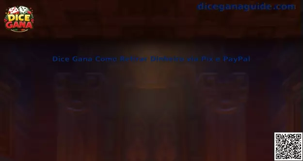 Guía sobre retiro Dice Gana mediante Pix y PayPal