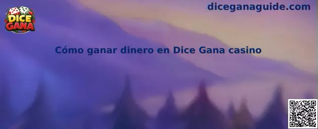 Guía visual sobre cómo ganar dinero en Dice Gana casino