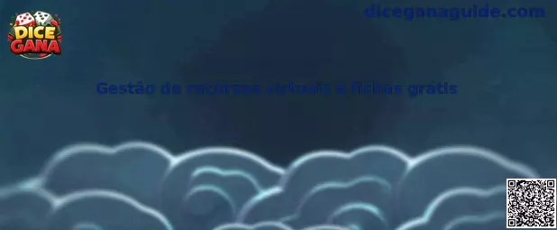 Gestión de recursos virtuales y fichas gratis en Dice Gana