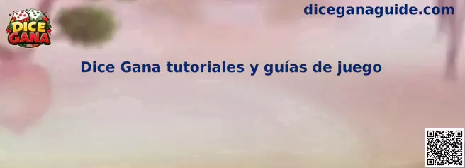 Dice Gana tutoriales y guías de juego