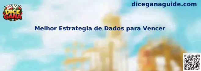 Melhor Estrategia de Dados para Vencer